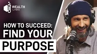 FIND Your True Purpose / Wealth Labs Podcast with Garrett Gunderson