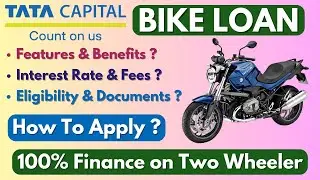 Tata Capital Bike Loan Details | Tata Capital Loan | Interest Rate, Features & Eligibility |