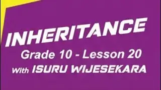 INHERITANCE GRADE 10 part 1 ordinary level, English medium science 
