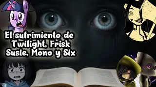 Historias de terror Twilight, Frisk, Susie Campbell, Mono y Six