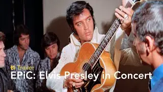EPiC: Elvis Presley in Concert - Trailer subtitulado en espa&ntilde;ol