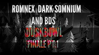 Romnex Presents Duskbowl S1E12 - Behold a Pale Horse