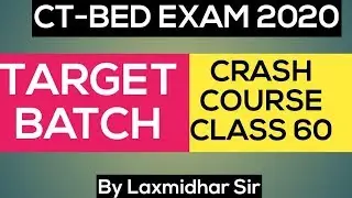CT BED EXAM 2020..Target BATCH..Special Class By Laxmidhar .CT Exam 2020..BEd Exam 2020..Live Class