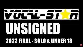 Vocal Star Unsigned 2022 Final - Unsigned Singing Competition Final
