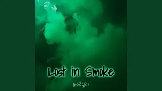 Lost in Smoke