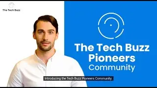 Introducing The Tech Buzz Pioneers Community