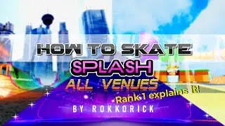 RokkoRick's Ultimate Skate Guide | How To Skate Like A Pro In Splash On Roblox