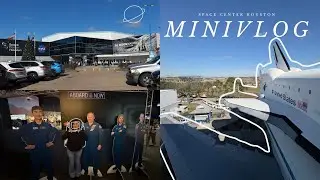  Space Center minivlog | Houston, Texas 01.04.26