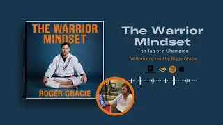The Warrior Mindset by Roger Gracie - Audiobook Sample