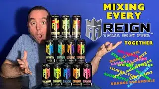 Mixing EVERY Reign Flavor together! What do mixing ALL the Reigns flavors taste like? #ReignEnergy