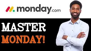 Advanced Guide To Monday.com Boards (2025)