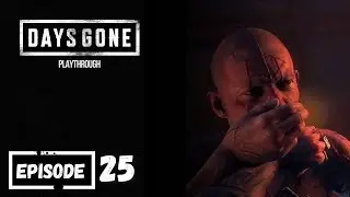 Days Gone | Episode 25 - Drown them like rats