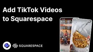How to Add TikTok Videos to Squarespace (Easy w/ Custom Layouts)