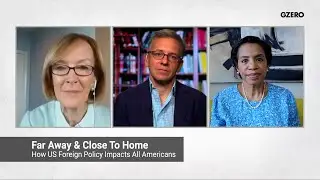 How US Foreign Policy Impacts All Americans | A Special GZERO Discussion | GZERO Media