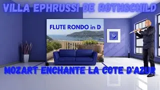 MOZART enchante la COTE D'AZUR avec le RONDO pour Flute en R&eacute; Majeur !