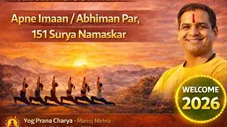 151 Surya Namaskar: Body Reset Formula JOIN FACEBOOK,YOUTUBE & GOOGLE MEET AT 5AM.ENJOY THE LIFE
