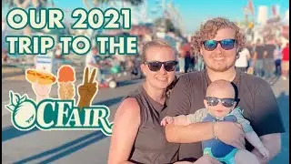 Our 2021 Trip to the OC Fair