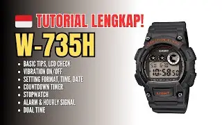 Tutorial Paling Lengkap Casio W-735H: cara setting W735 W735H vibration, alarm, timer, stopwatch dsb