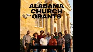 Alabama Church Grants 2025: Building, Security & Community Funding #churchgrants #churchsupport