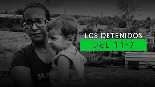 Los detenidos del 11J en Cuba: Testimonio de Daniela Rojo