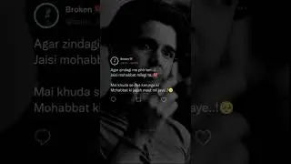 Zindagi me💔🥺#mrloveak #reels #youtubeshorts #viralreels