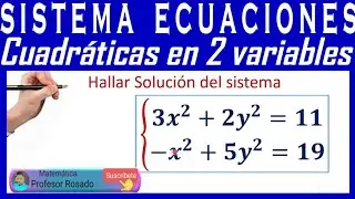 SISTEMA  de ecuaciones 2x2 CUADRÁTICAS en dos variable | Video 3