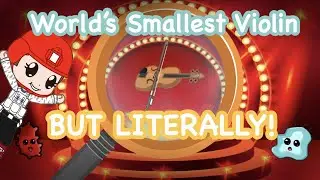 When You Take Song Lyrics TOO LITERALLY… {World’s Smallest Violin Gcmv}
