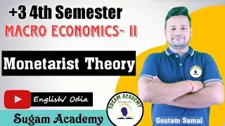 Monetarist Theory || Macro Economics-2 || Sugam Academy