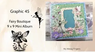 Graphic 45 - Fairy Boutique - 9 x 9 mini album - building Page 5