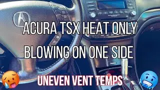 Acura TSX Uneven Temperature Controls (Heat Only Blowing On One Side!) Common Acura/Honda Issue!!
