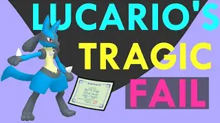 LUCARIO'S TRAGIC FAIL!? #pokemon #pokemonguide