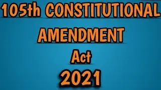 105th Constitution Amendment Act 2021