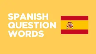 learning Spanish from zero 🇪🇸 common spanish question words