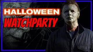 Halloween (2018) Live Halloween Watch party | 31 Days Of Horror