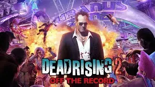 Dead Rising 2: Off the Record (2011) #9 ➤➤➤