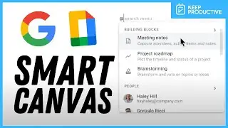 Google Smart Canvas: Explained