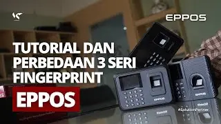 PERBEDAAN MESIN ABSENSI EPPOS DAN TUTORIAL PENGGUNAAN FINGERPRINT ATTENDANCE EP-A5