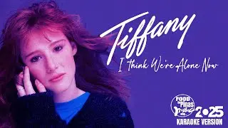 I THINK WE'RE ALONE NOW - TIFFANY (Karaoke Version)