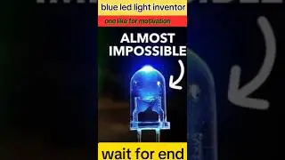 The Invention of Blue LED Light | Revolutionary Discovery in Lighting Technology #physics #science