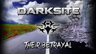 DARKSITE - THEIR BETRAYAL