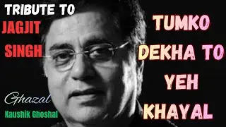 Tumko Dekha to Yeh Khayal aaya/Tribute to Immortal Jagjit Singh Keeping Alive/ Kaushik Ghoshal 
