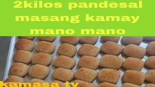 KAMASA TV official 2kilos pandesal mano mano pano mag masa ng 2kilos pandesal masang kamay