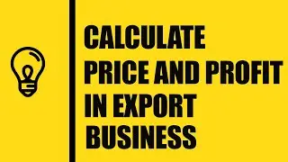Calculate price and profit import export business #exportimport  #importexportwithusman #export