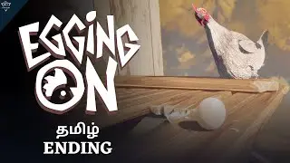 Egging On || Gameplay Streaming || Pakka Gamer Ending (தமிழ்)