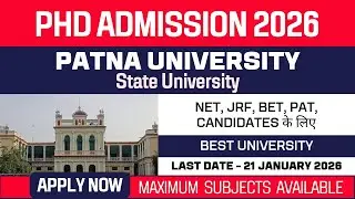 New PhD Admission 2026 | Patna University | State University | Apply Now