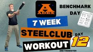 ADEX 7 Week Steel Club Workout Program | Day 12