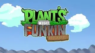 Blast the Roof [Plant's Night Funkin Replanted Mod]