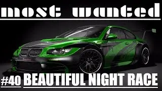 NFS MOST WANTED BEAUTIFUL NIGHT RACE #mostwanted