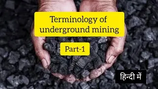 Terminology of underground mining in hindi / underground mining in hindi /coal mining/ mine support