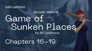 Book Snark: Game of Sunken Places, chapters 16-19